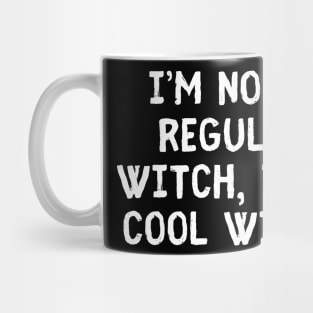 I'm not a regular Witch - Halloween 2023 Mug